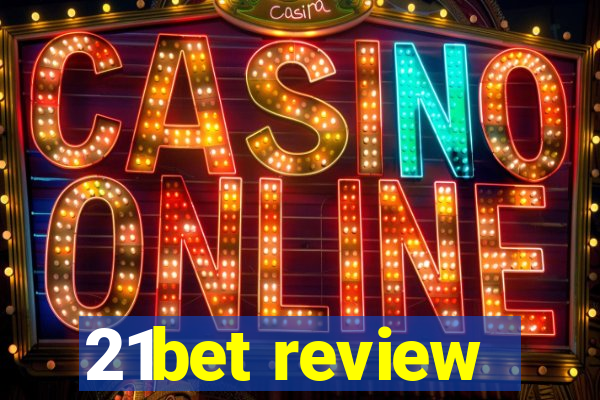 21bet review